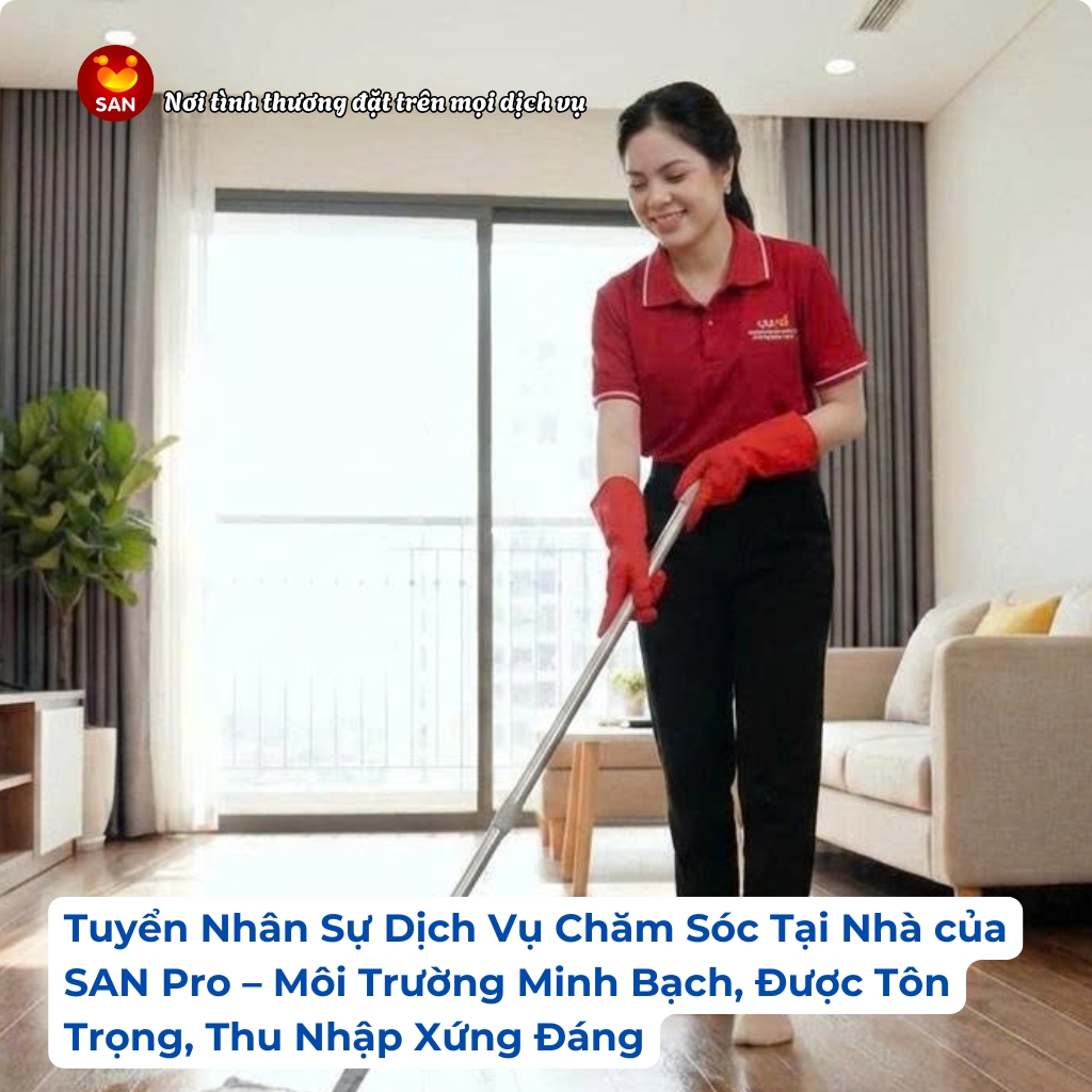 SAN Pro Tuyển dụng dịch vụ chăm sóc tại nhà