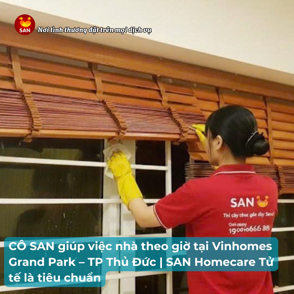 giúp việc nhà theo giờ tại Vinhomes Grand Park